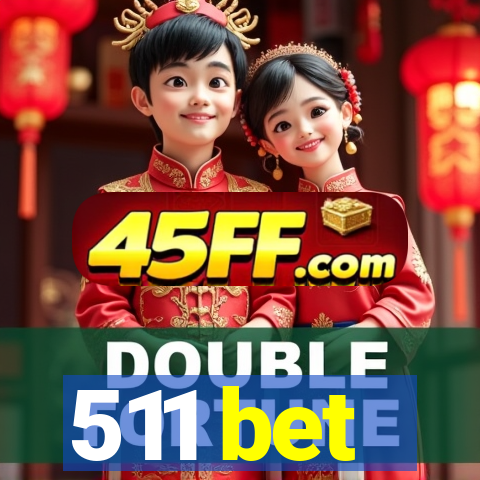 511 bet